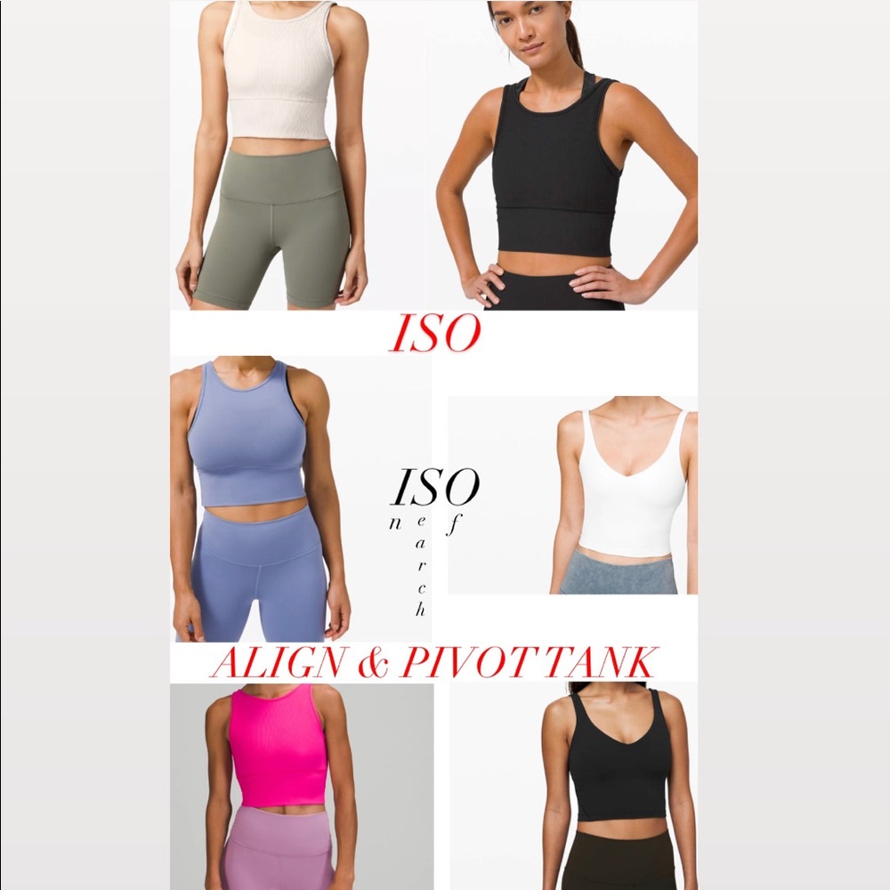 ISO Lululemon align tank and pivot tank!